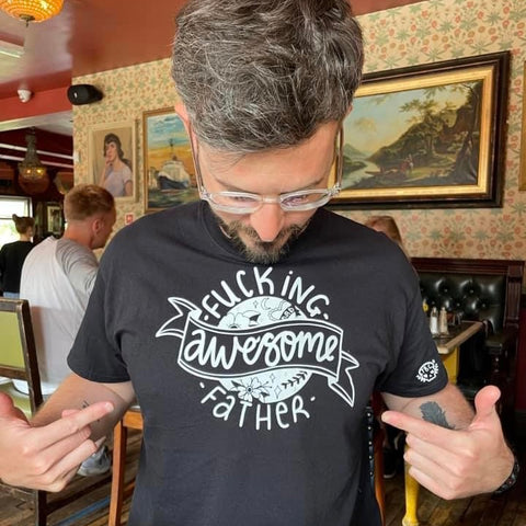 Fucking Awesome Father Tee