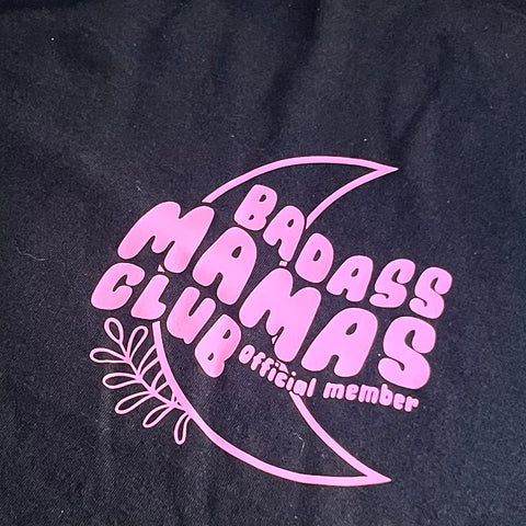 Badass Mama Club Front And Back Print Tee