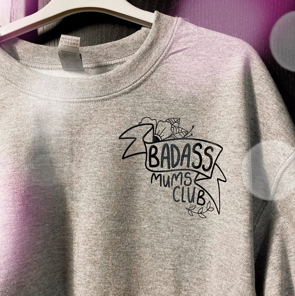 OG Badass Mums Club Sweater!