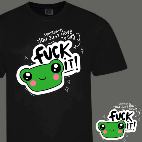 Frog Fuck It Tee