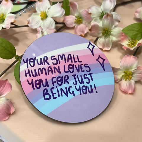 Your Small Human Loves You Coaster